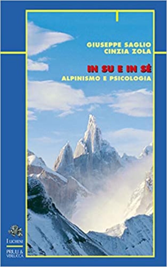 IN SU E IN SE’. ALPINISMO E PSICOLOGIA