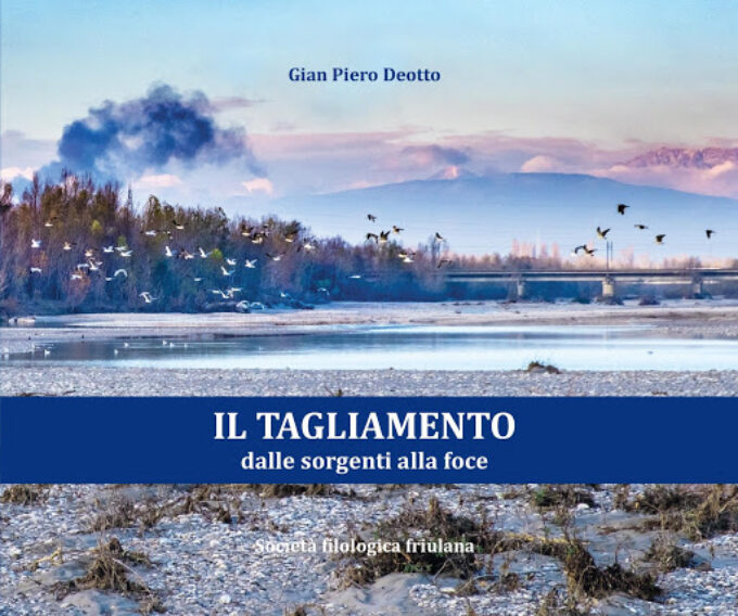 IL TAGLIAMENTO DALLE SORGENTI ALLA FOCE