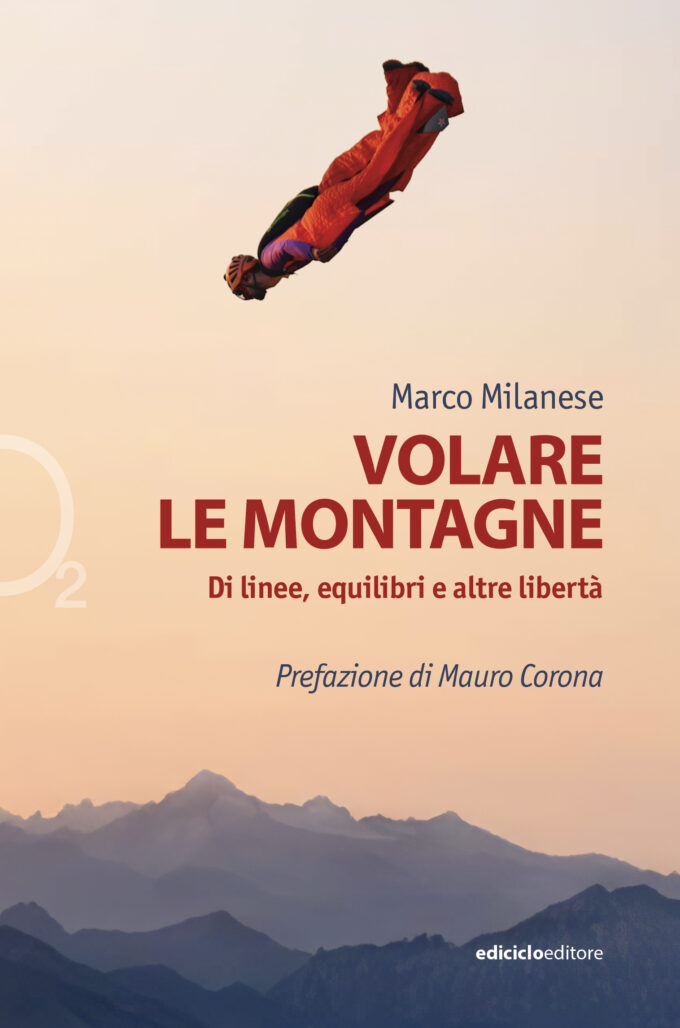 VOLARE LE MONTAGNE di Marco Milanese